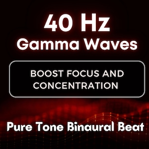 Pode incluir: Um gráfico vermelho e preto com o texto "40 Hz Gamma Waves" e "Boost Focus and Concentration" em branco. O texto "Pure Tone Binaural Beat" também está em branco.