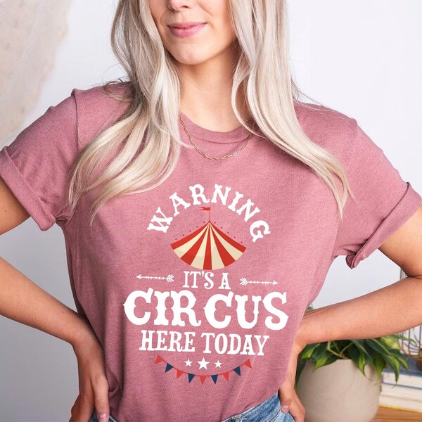 Warning It's A Circus Here Today, Circus Monkeys Staff Costume, Carnival Lover Shirt, Clowns Ringmaster, Tamer Taming Tee