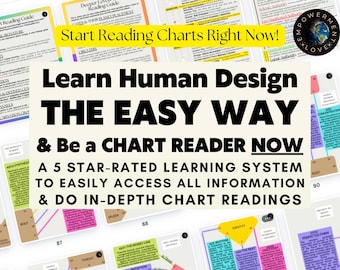 Be A Human Design Chart Reader Now & Learn The Easy Way! Type, Strategy, Authority, Gates, Channels etc. Be Guided Through In-Depth Readings