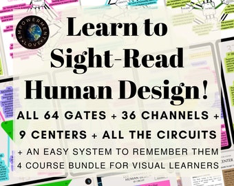 Human Design For Visual Learners, Learn How To Sight-Read Human Design Charts, Human Design Gate Cheat Sheets, Channels, Circuits, & Centers