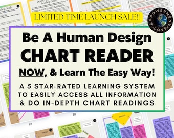 Be A Human Design Chart Reader Now & Learn The Easy Way! Type, Strategy, Authority, Gates, Channels etc. Be Guided Through In-Depth Readings