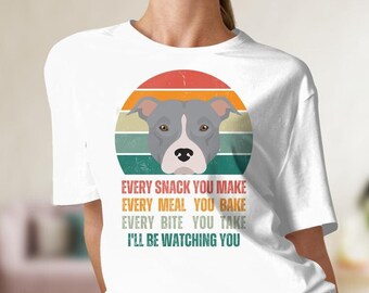 I'll Be Watching You, Retro Vintage Pitbull Lover Shirt, Pitbull Owner Gift, Funny Dog Shirt