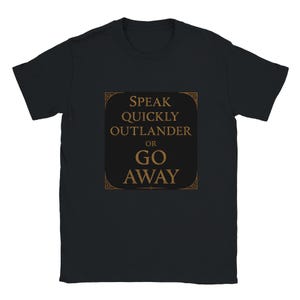 Speak quickly outlander or go away The Elder Scrolls III Morrowin T-shirt funny gift for RPG players