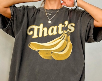 Camiseta "That's Bananas", camiseta con colores frutales de los 90, camiseta con gráfico de plátano vintage, regalo para amantes de los plátanos, camiseta divertida de comida, camiseta Y2K Gen Z