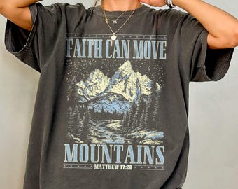 Faith Can Move Mountains Shirt, Retro Christianity Comfort Colors T-Shirt, Christian Graphic Tee, Bible Verse T Shirt, Faith Aesthetic Gift