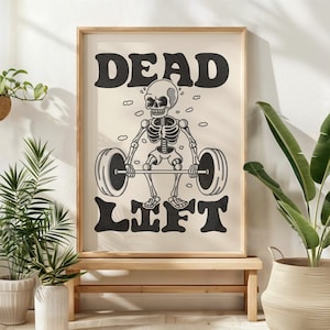 Dead Lift Wand Kunst, Fitnessstudio Wand Dekor, Skelett Fitness Kunst, Lustiges Fitnessstudio Poster, Gewichtheben Druck, Home Gym Art, Bodybuilder Geschenk - UNGERAHMT
