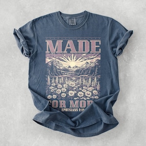 Made For More Christian Shirt, Retro Christianity Comfort Colors T-Shirt, Religious Graphic Tee, Bible Verse T Shirt, Faith Aesthetic Gift Denim