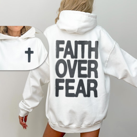 Faith Over Fear Hoodie, Aesthetic Christian Sweatshirt, Christianity Hoody, Jesus Apparel, Church Merch, Faith Based Sweater, Baptism Gift