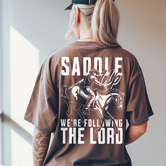 Saddle Up Shirt - Christianity Comfort Colors Shirt: Western Christian Shirt, Cowboy Rodeo Tee, Jesus Shirt, Faith Aesthetic Shirt