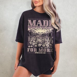 Made For More Christian Shirt, Retro Christianity Comfort Colors T-Shirt, Religious Graphic Tee, Bible Verse T Shirt, Faith Aesthetic Gift Black