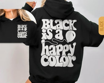 Sudadera con capucha "El negro es un color feliz", unisex, estilo gótico y emo