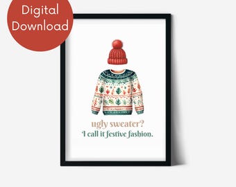 Funny Christmas Wall Art: Ugly Sweater Quote (Digital Download)