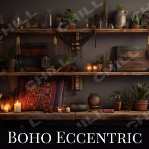 May include: A wooden shelf unit with two shelves, decorated with a bohemian theme. The shelves are filled with various items, including plants, candles, jars, and decorative objects. The shelf unit is set against a dark gray wall. The text "BOHO ECCENTRIC" is displayed below the shelf unit.