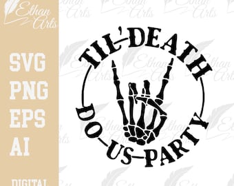 Til Death Do Us Party Design Halloween SVG PNG EPS | Cricut Clip art Cut file Print Vector