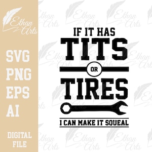 Se tiver peitos ou pneus, posso fazê-lo guinchar SVG Digital Download PNG,| Cricut, arquivo de corte, clip art, vetor, adesivos para impressão, camisetas, etc.