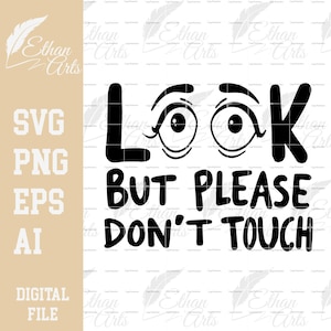 Olhe, mas por favor, não toque Download digital SVG PNG | Arquivo de corte Clip art Vetor Cricut Decalque Adesivo de carro