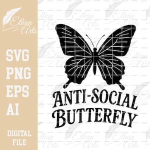 Anti-Social Butterfly SVG PNG | Cricut Clip art Cut file Print Vector Antisocial Anti Social