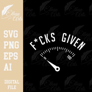 Zero F*cks Given Digital Download SVG PNG | Cutfile Clipart Vector Cricut Decal