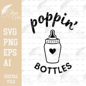 Poppin' Bottles Design SVG, PNG, EPS, Bambino, Famiglia, Neonato, Biberon, Design Download digitale / Clip art, Vettore, File di taglio