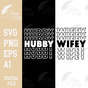 May include: Black and white graphic design with the words "Hubby" and "Wifey" stacked on top of each other. The words are repeated multiple times in a layered effect.