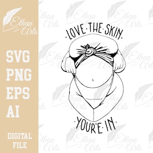 Aimez la peau qui vous ressemble en téléchargement numérique SVG Positivité du corps tout en courbes PNG EPS |  Fichier coupé, clipart, vecteur, cricut | Empowerment grande taille