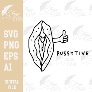 Pussytive Digital Download SVG PNG EPS |  Cutfile, Clipart, Vector, Cricut | Body Vulva Positivity