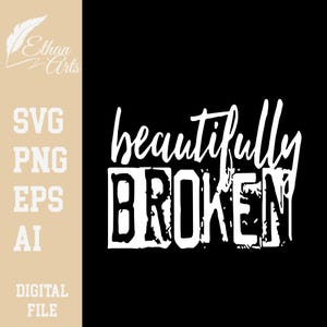 Magnifiquement cassé en téléchargement numérique couleur blanche SVG PNG EPS |  Fichier vectoriel, Clipart, Cricut, Fichier vectoriel