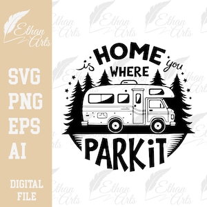 Lar é onde estacionamos Design de Camper Digital Download SVG PNG EPS | Arquivo de corte, Clip art, Vetor, Cricut | Designs de Vida em Acampamento