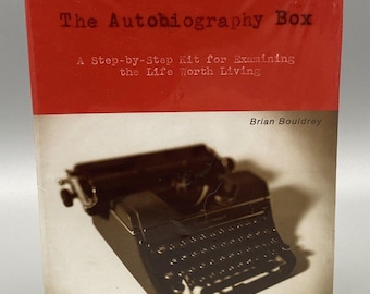 The Autobiography Box A Step-by-Step Kit for Examining the Life Worth Living 2000