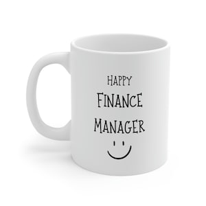 Coffee Mug for Finance Manager, Gift for Finance Manager, Finance Manager Mug, Coworker Gift, Gift for Coworker, Fun Mug
