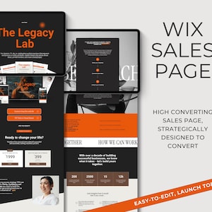 May include: A digital mockup of a Wix sales page design. The design features a black and orange colour scheme with the text "The Legacy Lab" and "Wix Sales Page". The design includes a call to action and a photo of a woman.