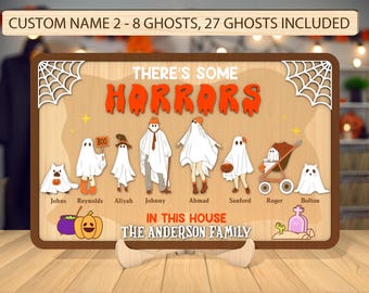 Signo personalizado de la familia fantasma de Halloween SVG, Hay algunos horrores en esta casa SVG, Familia fantasma SVG, Signo de Halloween svg, Corte láser Glowforge