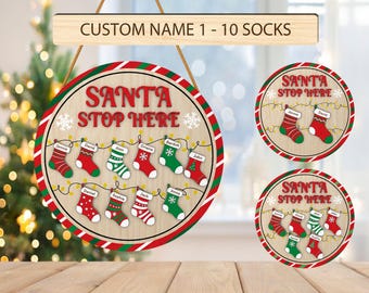 Personalized Santa Stop Here Door Sign SVG, Christmas Round sign SVG, Christmas Socks sign svg,Christmas door hanger svg,Laser Cut Glowforge