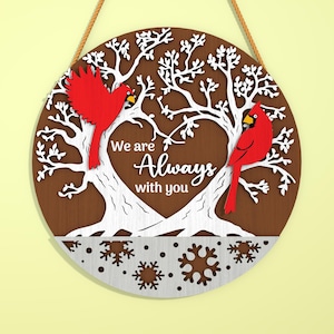 Kardinalvogel Türschild SVG, Wir sind immer bei dir Rundes Schild SVG, Gedenkschild SVG, Weihnachtstürhänger svg, Laser Cut Glowforge
