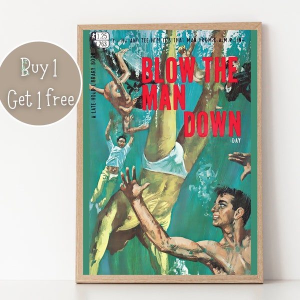 Pulp Cover Art | Gay Pulp Poster | Gay Art | LGBTQ | LGBTQIA | Queer Art Print | Blow the man down | Gay Pulp Art Print