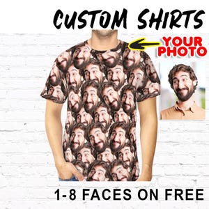 Custom Photo Face T-Shirt - Personalized Face Shirts - All Over Print Your Face Copied on T-Shirt - Collage Face Shirt - Best Gifts for Men