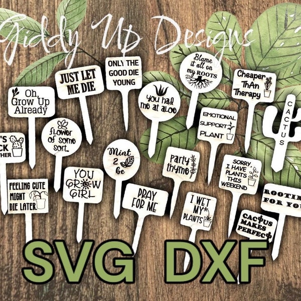 Plant Stakes SVG DXF 21 Different Sayings | Plant Sticks for Glowforge | Wood Plant stick markers | Garden Lover svg | GiddyUpsStudio