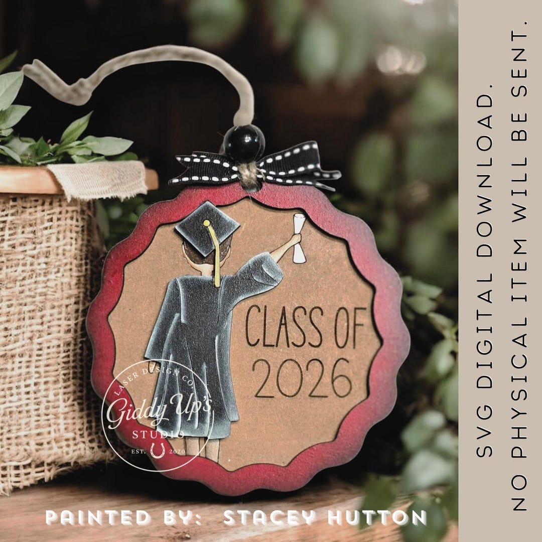 Class of 2026 Ornament SVG: Laser Cut Graduation File | Giddyupsstudio ...