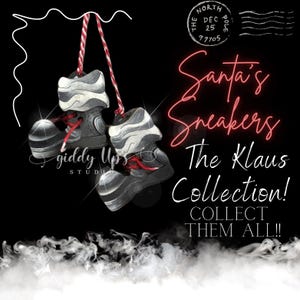 May include: A pair of white and gray sneakers with red laces hanging from a red and white string. The sneakers are labeled "Santa's Sneakers The Klaus Collection! Collect Them All!"