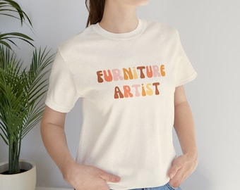 Furniture Artist T-Shirt - Retro - Furniture Flipper T-shirt