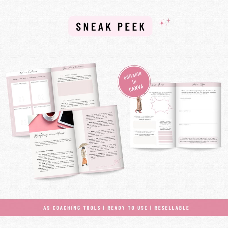May include: A pink and white printable workbook with the text "Sneak Peek" and "Editable in Canva". The workbook includes sections for journaling exercises, building connections, and action steps.