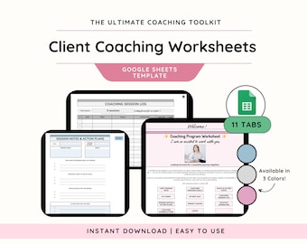 Coaching Session Worksheets| Google Sheets Coaching Toolkit| Coaching Worksheet Templates| Client Session Spreadsheet Templates for Coaches