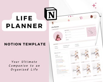 May include: A pink and white digital screen with the text "Life Planner" and the Notion logo. The screen shows a life planner template with sections for personal, family, health, home, leisure, and finance. The text "Your Ultimate Companion to an Organized Life" is displayed on the left side of the image.