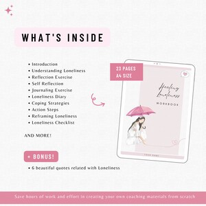 May include: A pink and white workbook titled "Healing Loneliness Workbook" with a watercolor illustration of a person holding an umbrella. The workbook is 23 pages and A4 size. The text "What's Inside" is listed with bullet points of the workbook's contents. The text "Bonus!" is listed with a bullet point of additional content.