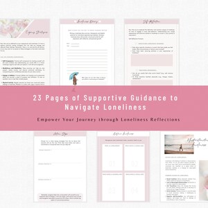 May include: A pink and white printable workbook with the title "23 Pages of Supportive Guidance to Navigate Loneliness" and the subtitle "Empower Your Journey through Loneliness Reflections". The workbook includes sections on coping strategies, loneliness diary, self-reflection, defining loneliness, and understanding loneliness.