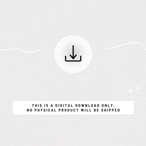 May include: A digital download graphic on a light grey background. A white circle with a downward-pointing arrow icon is centered. The text at the bottom reads: "THIS IS A DIGITAL DOWNLOAD ONLY. NO PHYSICAL PRODUCT WILL BE SHIPPED."