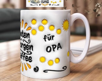 Opa 3D Tassen Sublimation Design mit Faultier – Aufgeblasenes Design | PNG Druckvorlage – Guten Morgen Kaffee Spruch | Geschenk für Opa