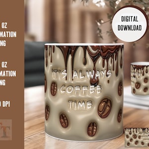 Könnte beinhalten: Weiße Keramik-Kaffeetasse mit braunem Tropfendesign und dem Text "It's Always Coffee Time".