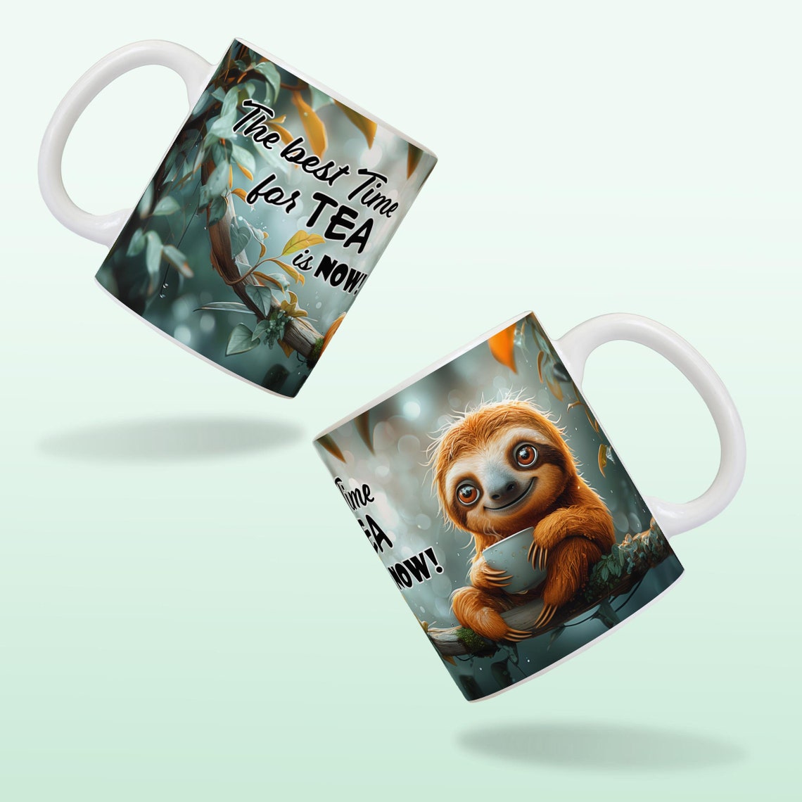 Sloth Tea Mug Sublimation Design – the Best Time for Tea is Now – PNG ...