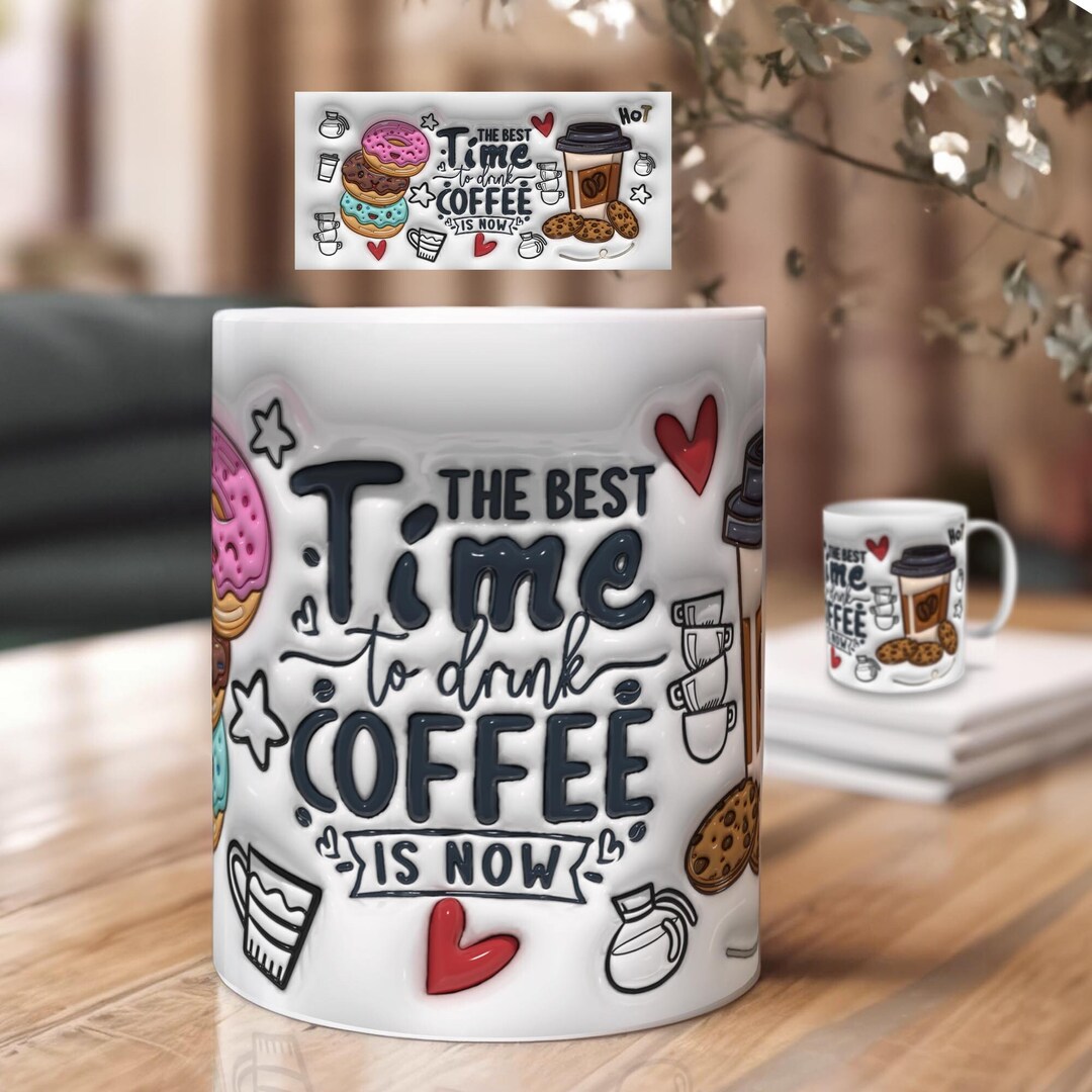 3D Coffee Saying Design for Cups Unique Inflated Design Puffy Design ...